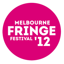 Melbourne Fringe Festival 2012